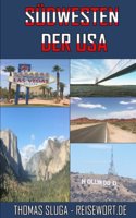 Der Sudwesten Der USA - Las Vegas, San Francisco Und Los Angeles: Der Reisefuhrer Von Reisewort.de