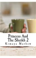 Princess and the Sheikh 2: (The Sheikh)