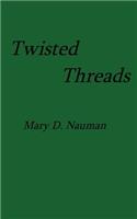 Twisted Threads