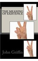 The Meaning of Existence