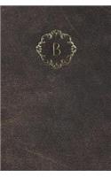Monogram B Notebook: (2 Monogram Aged 150 Lined)