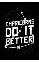 Capricorns Do It Better!: Zodiac Notebook Journal