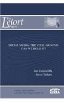 Social Media?The Vital Ground