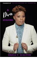 A Diva Evolving