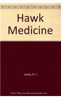 Hawk Medicine