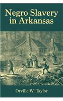 Negro Slavery in Arkansas