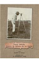 Tracy Sahib, Siervo de Cristo en la India