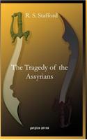 Tragedy of the Assyrians