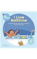 I Love Bathtime