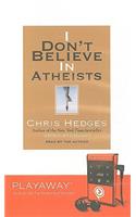 I Don't Believe in Atheists