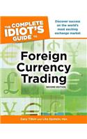 The Complete Idiot's Guide to Foreign Currency Trading
