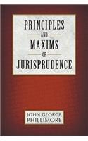 Principles and Maxims of Jurisprudence