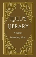 Lulu's Library, Volume 3