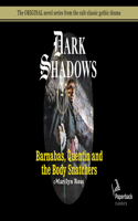 Barnabas, Quentin and the Body Snatchers (Library Edition)