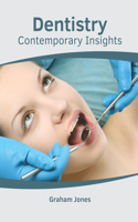 Dentistry: Contemporary Insights