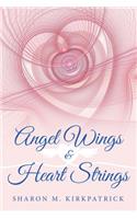 Angel Wings and Heart Strings