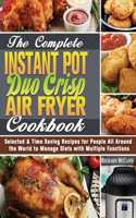 The Complete Instant Pot Duo Crisp Air Fryer Cookbook