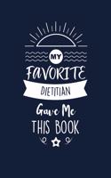 My Favorite Dietitian Gave Me This Book