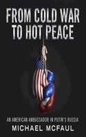 From Cold War to Hot Peace