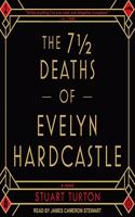 7 1/2 Deaths of Evelyn Hardcastle Lib/E