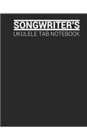 Ukulele - Songwriters Tab Notebook