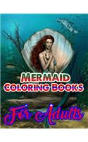 Mermaid Coloring Books For Adults: An Adult Coloring Book with Beautiful Fantasy Women Coloring Books for Adults