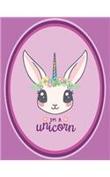 Notebook I'm A unicorn: Girls Notebook for unicorn and flowers Lovers, ( 8,5 x 11of 120 Pages ), unicorn Journal for Girls, Kids, Children. Is an excellent gift for: birthd