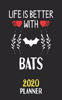 Life Is Better With Bats 2020 Planner