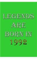 Legends Are Born In 1992 Notebook