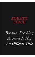 Athletic Coach Because Freeking Awsome is not an official title: Writing careers journals and notebook. A way towards enhancement