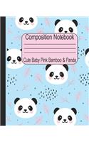 Cute Baby Pink Bamboo & Panda Composition Notebook