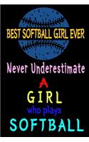 Best Softball Girl Ever