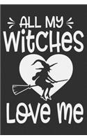 All My Witches Love Me