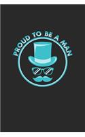 Proud to be a man