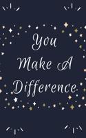 You Make A Difference