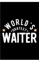 World's Okayest Waiter