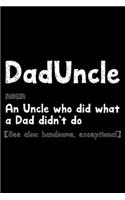 Dad Uncle: Notebook (Journal, Diary) for Uncles on Father's day - 120 lined pages to write in