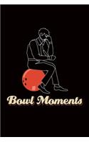 Bowl Moments