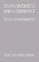 Texas Business and Commerce: Texas Government