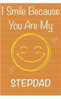I Smile Because You Are My StepDad