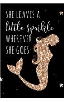 She Leaves a Little Sparkle Wherever She Goes