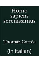 Homo sapiens serenissimus