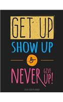 2018 - 2020 Planner: Never Give Up!: Planner 3 year monthly planner, Monthly Schedule Organizer - Agenda For Next 3Years, 36 Months Calendar, Appointment Notebook, Journ(8 2018-2020 Weekly Planner)