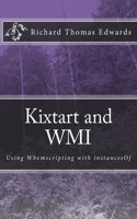 Kixtart and WMI: Using Wbemscripting with instancesOf