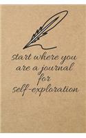 Start Where You Are a Journal for Self-Exploration