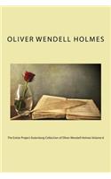 The Entire Project Gutenberg Collection of Oliver Wendell Holmes Volume 6