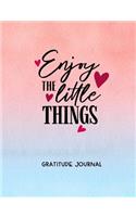 Enjoy The Little Things Gratitude Journal: Watercolor wash in soft peach and blue. 200 Pages College Ruled
