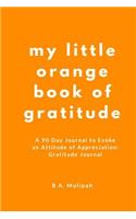 My Little Orange Book of Gratitude