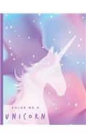 Color Me A Unicorn: For Adults, Teens and Kids - Fun, Easy and Relaxing Coloring and Storytelling Pages - Relaxation and Stress Relief Activity Sheets