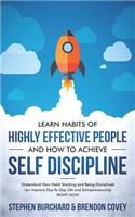 Learn Habits of Highly Effective People and How to Achieve Self Discipline